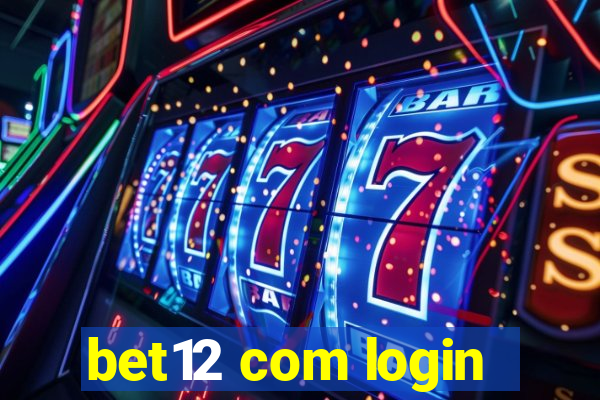 bet12 com login